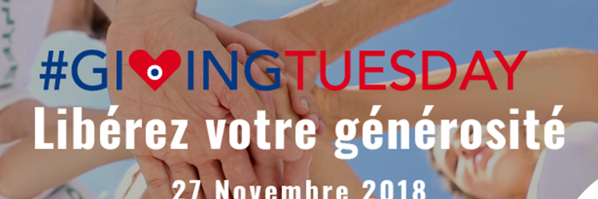 Mardi 3 décembre 2019<br>rejoignez le mouvement #GivingTuesday